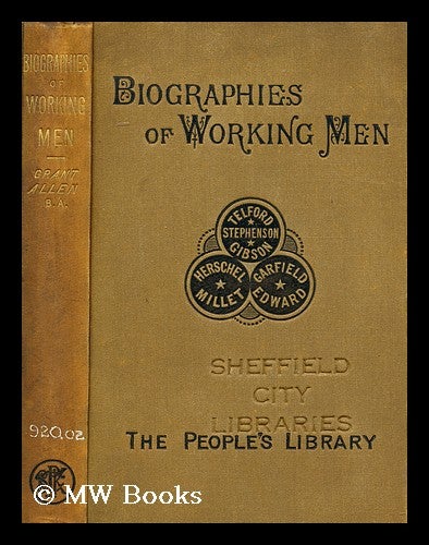 Item #162117 Biographies of Working Men / by Grant Allen. Grant Allen.