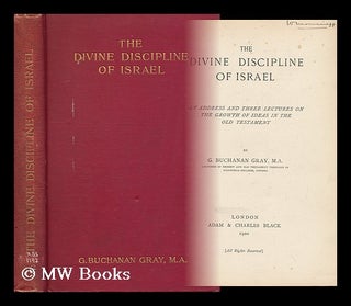 Item #162191 The Divine Discipline of Israel. an Address and Three Lectures on the Growth of...