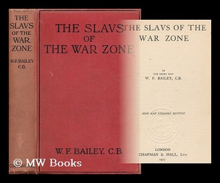 Item #162192 The Slavs of the War Zone / by W. F. Bailey. William Frederick Bailey