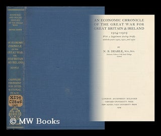 Item #162249 An Economic Chronicle of the Great War for Great Britain & Ireland, 1914-1919....