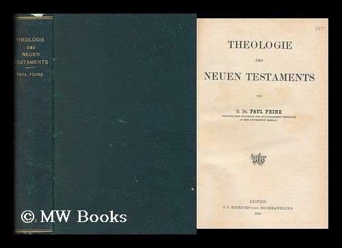 Item #162263 Theologie Des Neuen Testaments. Paul Feine.