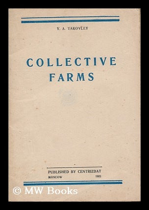 Item #162543 Collective Farms. Y. A. Yakovlev