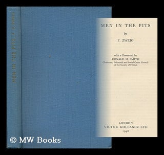 Item #162694 Men in the Pits / by F. Zweig. Ferdynand Zweig