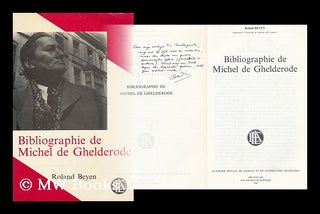 Item #162875 Bibliographie De Michel De Ghelderode / Roland Beyen. Roland Beyen