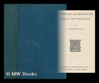 Item #162887 Russian Literature / by P. Kropotkin. Petr Alekseevich Kropotkin, Kniaz