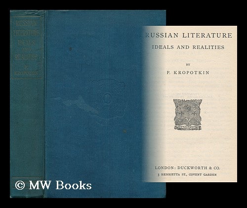 Item #162887 Russian Literature / by P. Kropotkin. Petr Alekseevich Kropotkin, Kniaz.