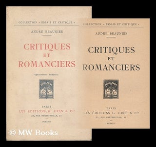 Item #163258 Critiques Et Romanciers. Andre Beaunier