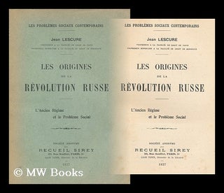 Item #163293 Les Origines De La Revolution Russe : L'Ancien Regime Et Le Probleme Social / Jean...