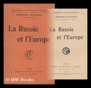 Item #163321 La Russie Et L'Europe. Grigorij Alekseevic Aleksinskij