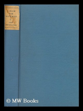 Item #163507 A Book for Bookmen : Being Edited Manuscripts & Marginalia with Essays on Several...