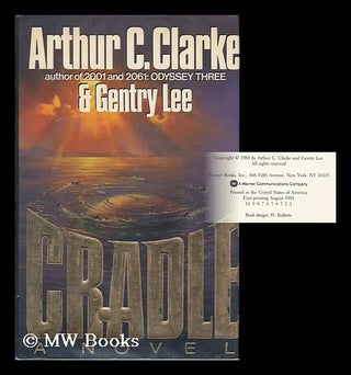Item #163664 Cradle / Arthur C. Clarke and Gentry Lee. Arthur Charles Clarke, Gentry Lee