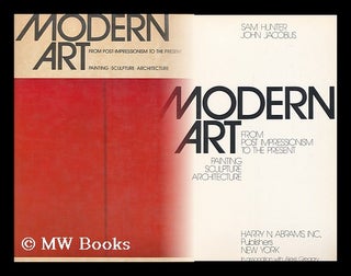 Item #163860 Modern Art from Post-Impressionism to the Present : Painting, Sculpture,...