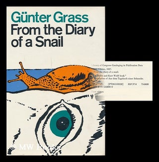 Item #163982 From the Diary of a Snail. Translated by Ralph Manheim. Gunter Grass, 1927