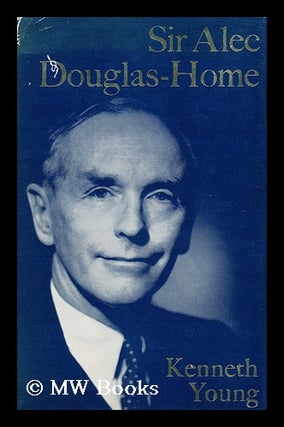 Item #163995 Sir Alec Douglas-Home / by Kenneth Young. Kenneth Young, 1916