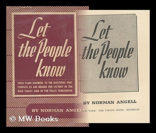 Item #164015 Let the People Know, by Norman Angell. Norman Angell