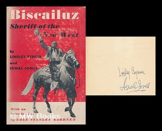 Item #164053 Biscailuz, Sheriff of the New West / by Lindley Bynum and Idwal Jones ; with an...