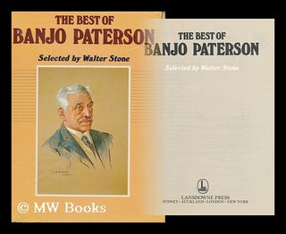 Item #164056 The Best of Banjo Paterson / Selected by Walter Stone. Andrew Barton Paterson