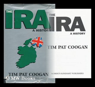 Item #164072 The IRA : a History / Tim Pat Coogan. Tim Pat Coogan, 1935
