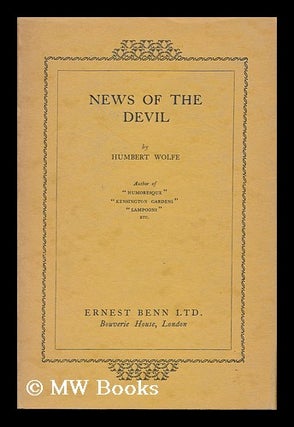 Item #164211 News of the Devil, by Humbert Wolfe. Humbert Wolfe