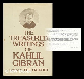 Item #164258 The Treasured Writings of Kahlil Gibran. Kahlil Gibran