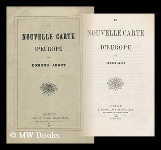 Item #164746 La Nouvelle Carte D'Europe. Edmond About