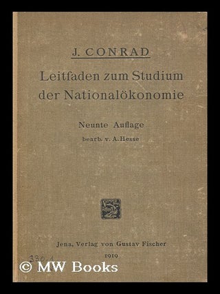 Item #164786 Leitfaden Zum Studium Der Nationalokonomie. Johannes Conrad
