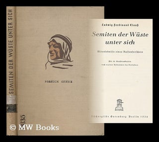 Item #164838 Semiten Der Wuste Unter Sich : Miterlebnisse Eines Rassenforschers. Ludwig Ferdinand...