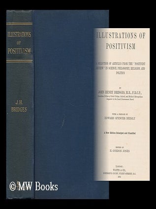 Item #165038 Illustrations of Positivism. a Selection of Articles from the “positivist...