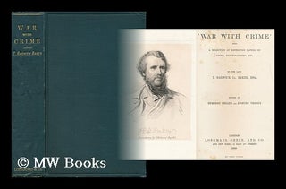 Item #165331 'War with Crime' : Being a Selection of Reprinted Papers on Crime, Reformatories,...