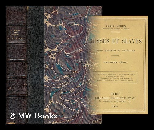 Item #165859 Russes Et Slaves : Etudes Politiques Et Litteraires / Louis Leger. Louis Leger.