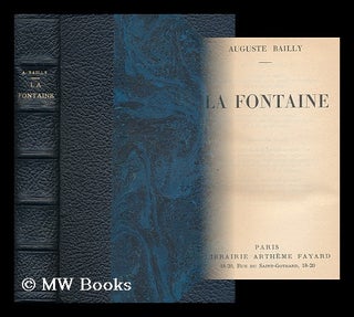 Item #166236 La Fontaine / Auguste Bailly. Auguste Bailly