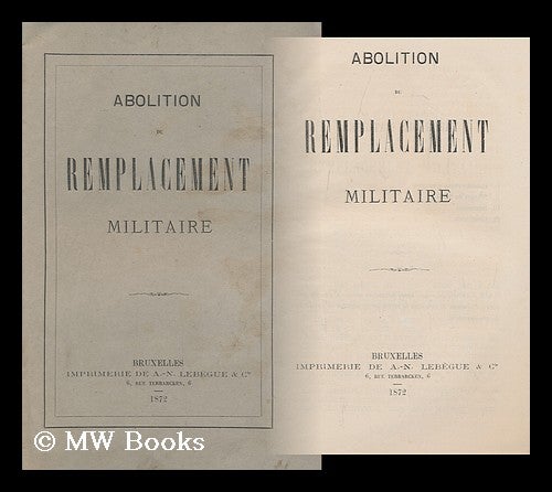 Item #166300 Abolition Du Remplacement Militaire. A. - N. Lebegue Et Cie.