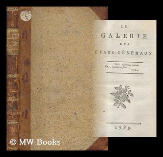 Item #166325 La Galerie Des Etats-Generaux. Jean-Pierre-Louis De Luchet, Antoine Rivarol,...