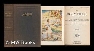 Item #166348 The Holy Bible, Containing the Old and New Testaments : Translated out of the...