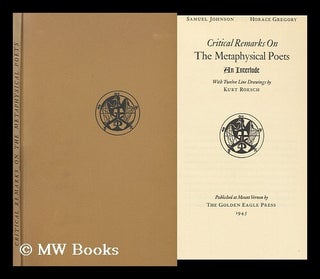 Item #166663 Critical Remarks on the Metaphysical Poets. Samuel Johnson, Abraham Cowley, John...