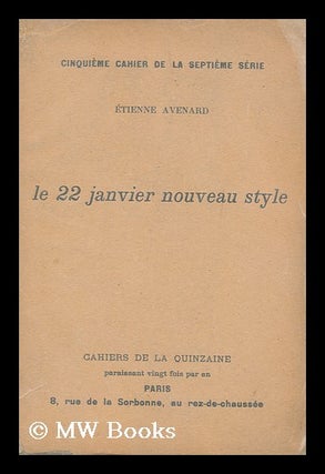 Item #166697 Le 22 Janvier Nouveau Style. Etienne Avenard, 1873