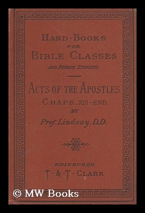 Item #166861 The acts of the Apostles, Vol. II (chapters XIII.-XXVIII : with introduction, maps...