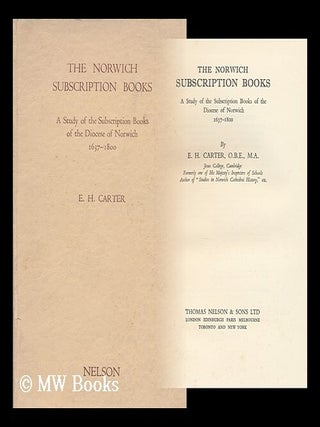 Item #166967 The Norwich subscription books : a study of the subscription books of the diocese of...