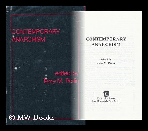 Item #167149 Contemporary anarchism / edited by Terry M. Perlin. Terry M. Palin.