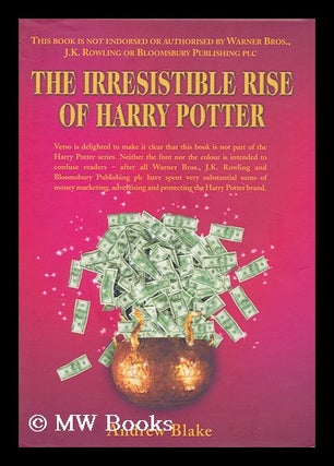 Item #167203 The irresistible rise of Harry Potter / Andrew Blake. Andrew Blake, 1955
