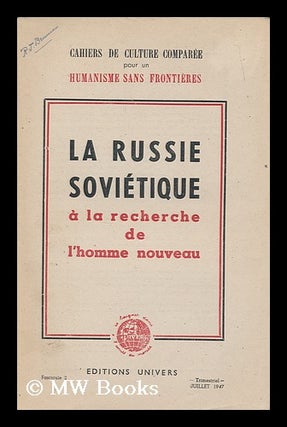 Item #167461 La Russie sovietique a la recherche de l'homme nouveau. Bernard Amoudru