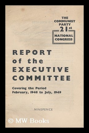Item #167487 Report of the Executive Committee : covering the period February 1948 to July 1949....