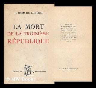 Item #167597 La mort de la Troisieme Republique. Emmanuel Beau De Lomenie