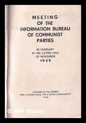 Item #167825 Meeting of the Information Bureau of Communist Parties in Hungary in the latter half...