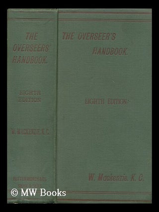 Item #167896 The overseers' handbook : for the use of overseers, assistant overseers, collectors...