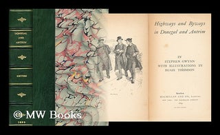 Item #168110 Highways and byways in Donegal and Antrim / by Stephen Gwynn ; with illustrations by...