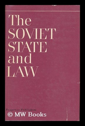 Item #168225 The Soviet state and law / edited by V. M. Chkhikvadze. [Translated from the Russian...