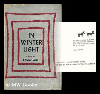Item #168273 In Winter Light. Edwin Corle