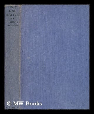Item #168437 Only one battle. Richard Acland, Sir