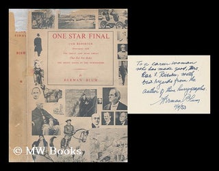 Item #168489 One star final : marginal notes of a cub reporter at the turn of the century and...